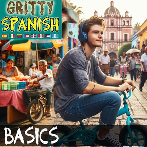 Gritty Spanish Basics by Eldon Mirjah