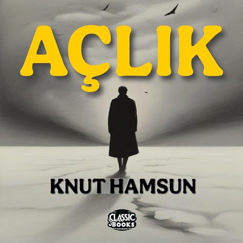 Açlık [Hunger] by Knut Hamsun