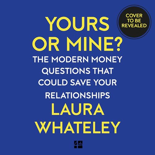 Yours or Mine? by Laura Whateley