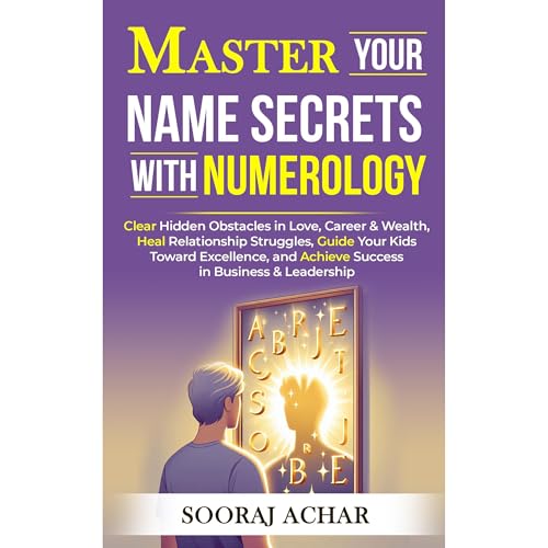 Master Your NAME SECRETS with Numerology