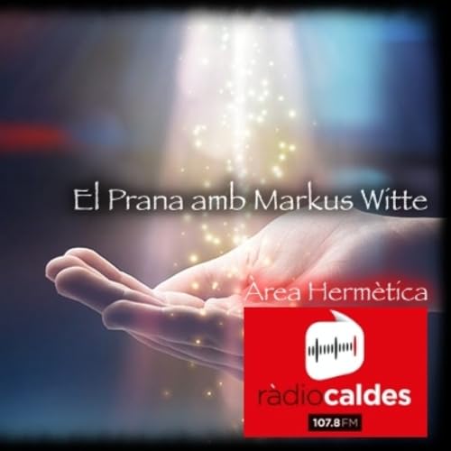 261-El Prana con Markus Witte-Àrea Hermètica- Ràdio Caldes 107.8 fm by Unknown