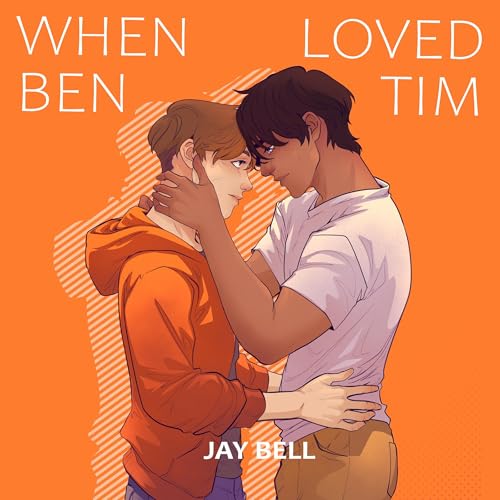 When Ben Loved Tim