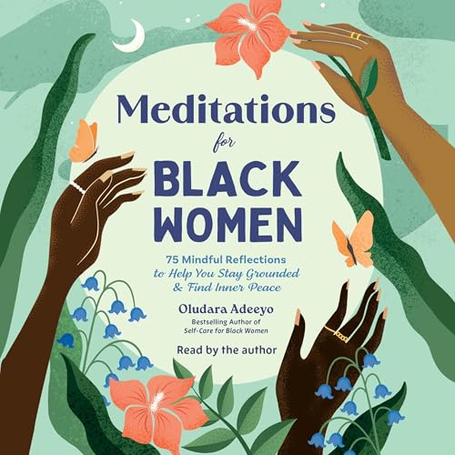 Meditations for Black Women by Oludara Adeeyo