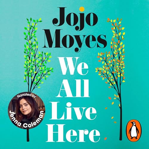 We All Live Here by Jojo Moyes
