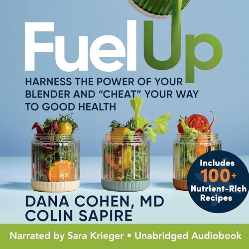 Fuel Up by Dana Cohen MD