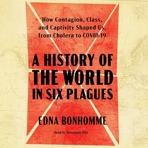 A History of the World in Six Plagues