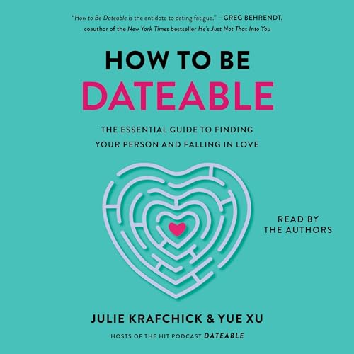 How To Be Dateable by Julie Krafchick