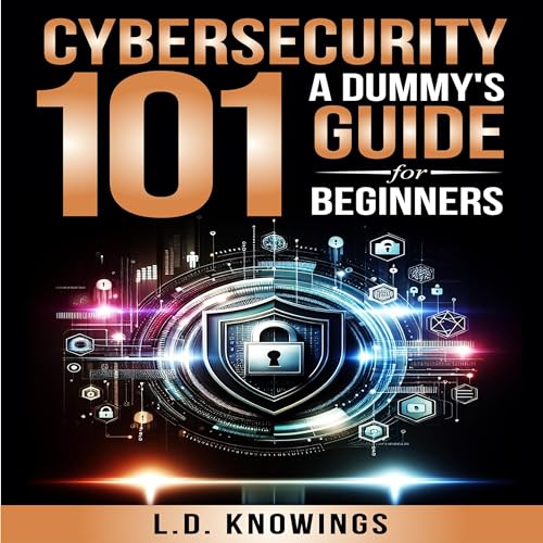 Cybersecurity 101 by L.D. Knowings