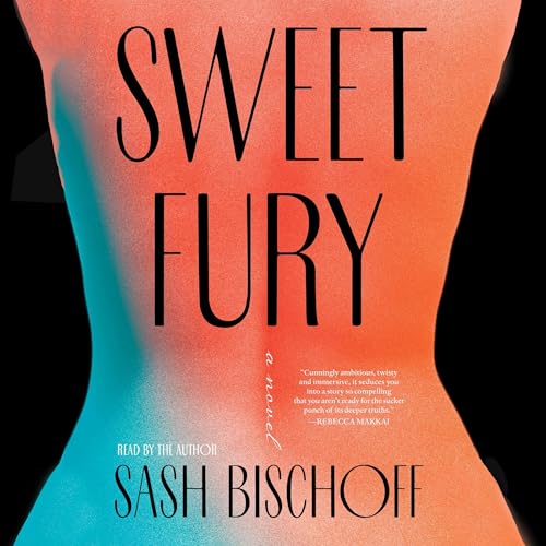 Sweet Fury by Sash Bischoff