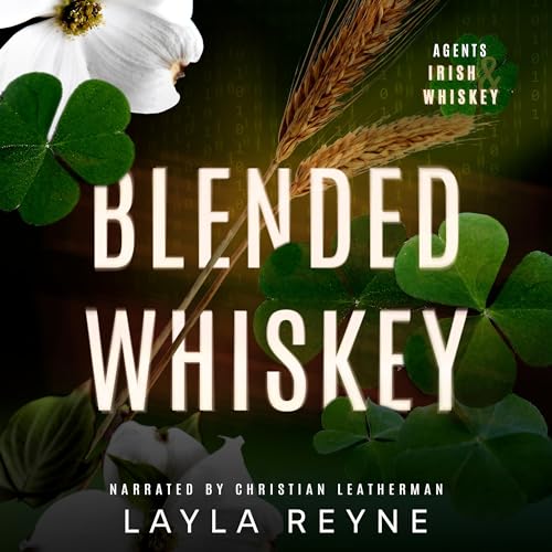 Blended Whiskey by Layla Reyne