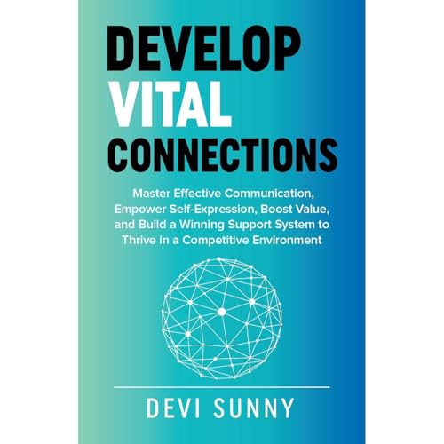 Develop Vital Connections by Devi Sunny