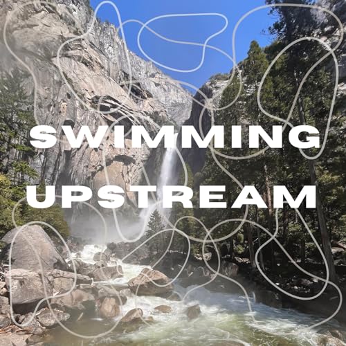 Swimming Upstream by Koa & Hayley Hawkshaw
