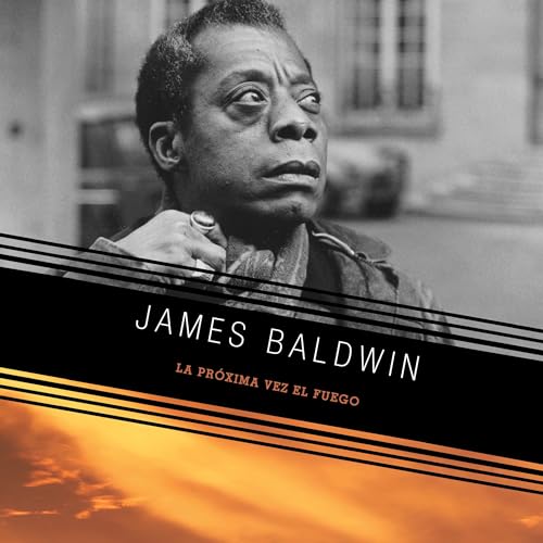 La pr&oacute;xima vez el fuego