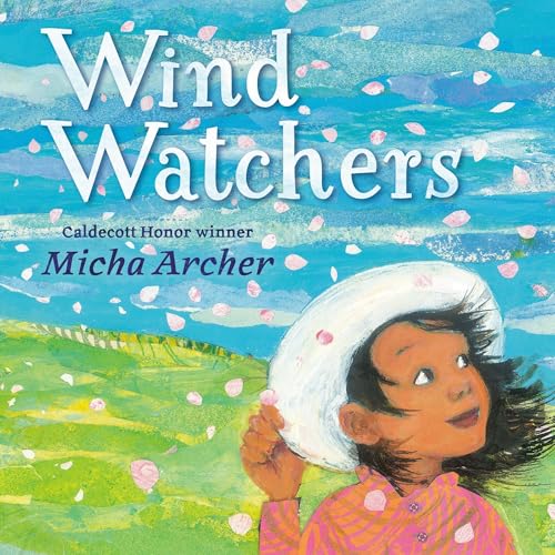 Wind Watchers by Micha Archer