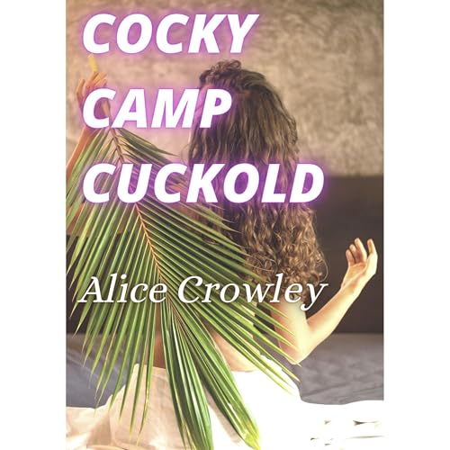 COCKY CAMP CUCKOLD