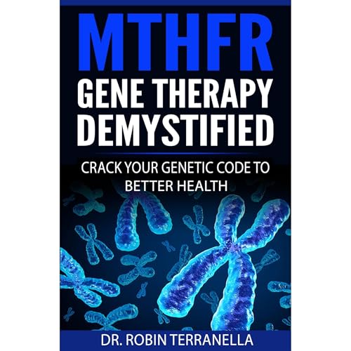 MTHFR Gene Therapy Demystified
