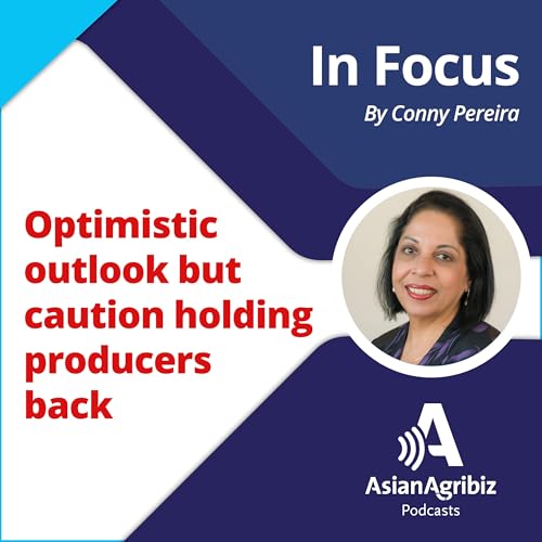 Optimistic outlook but caution holding producers back by Unknown