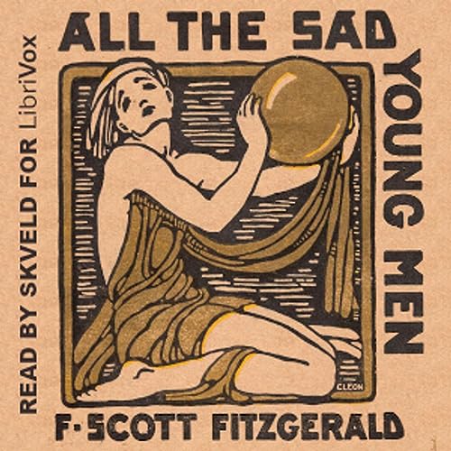 All the Sad Young Men by F. Scott Fitzgerald (1896 - 1940)