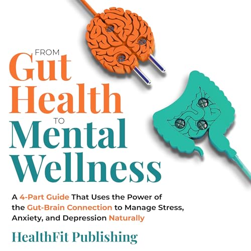 From Gut Health to Mental Wellness
