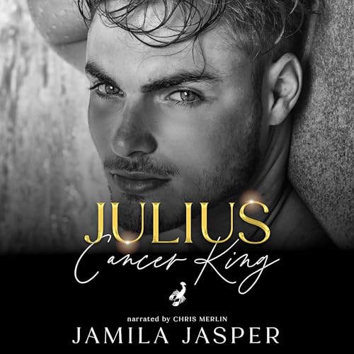 Julius: Cancer King by Jamila Jasper
