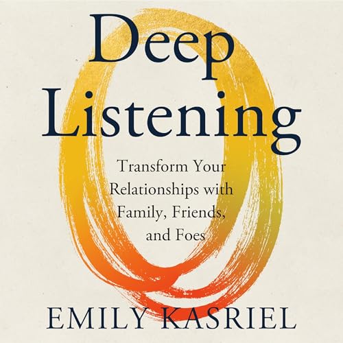 Deep Listening by Emily Kasriel