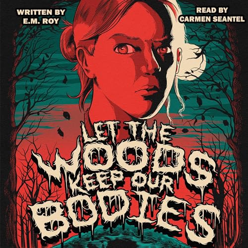 Let the Woods Keep Our Bodies