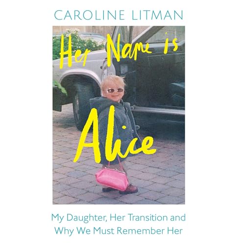 Her Name Is Alice by Caroline Litman