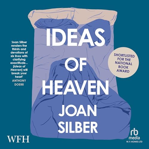Ideas of Heaven by Joan Silber