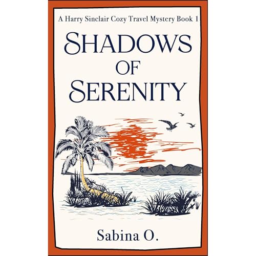 Shadows of Serenity by Sabina O.