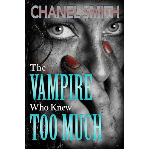 The Vampire Who Knew Too Much