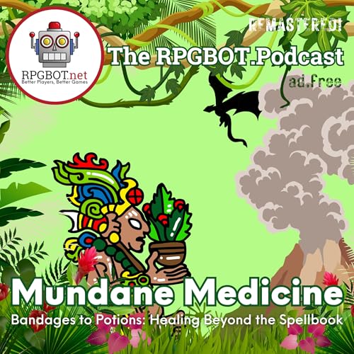 MUNDANE MEDICINE (Remastered!) - Bandages to Potions: Healing Beyond the Spellbook by Unknown