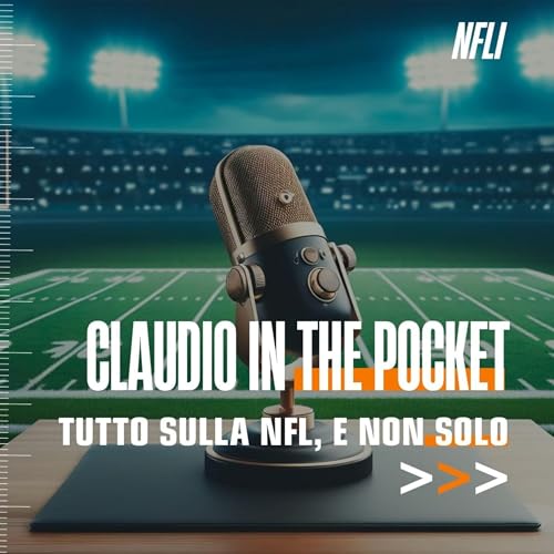 NFL ITALIA - Claudio in the Pocket by NFL Italia - claudio lanaro