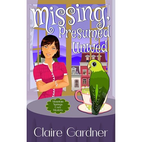 Missing, Presumed Unwed
