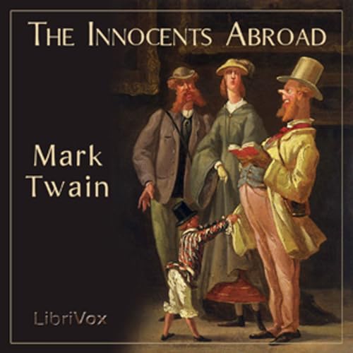 Innocents Abroad, The by Mark Twain (1835 - 1910)