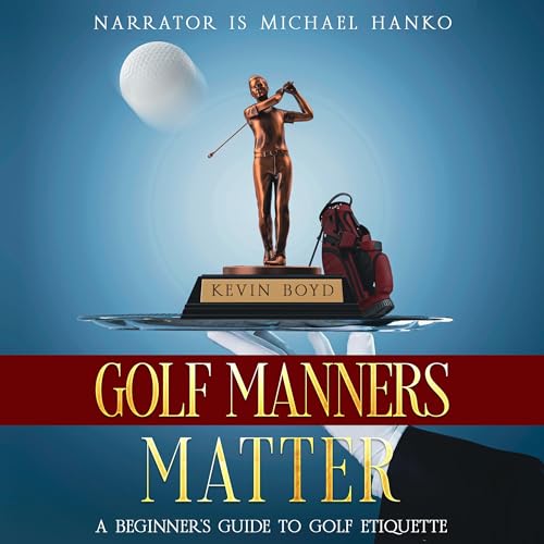 Golf Manners Matter