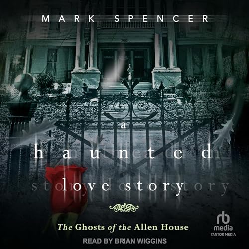 A Haunted Love Story