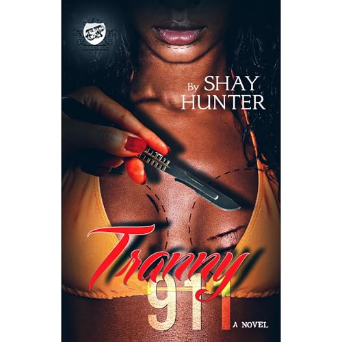 Tranny 911 (The Cartel Publications Presents) by Shay Hunter