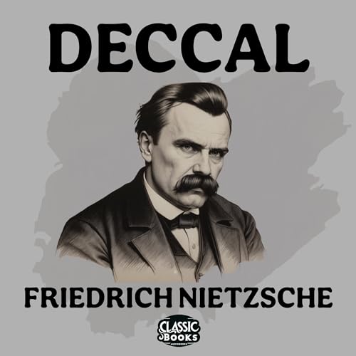 Deccal [Antichrist] by Friedrich Nietzsche