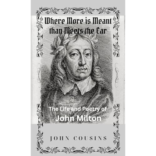 Where More is Meant than Meets the Ear by John Cousins