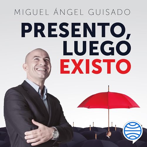 Presento, luego existo