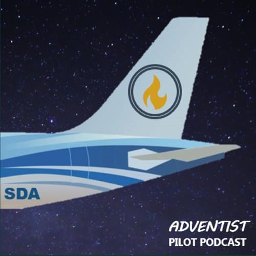 Adventist Pilot Podcast by David Macomber