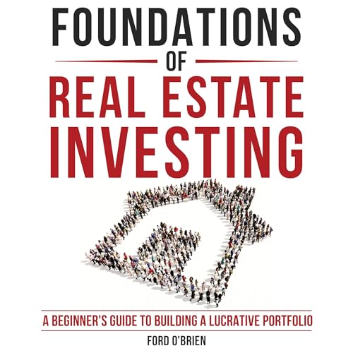Foundations of Real Estate Investing