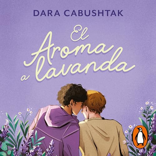 El aroma a lavanda [The Scent of Lavender] by Dara Cabushtak