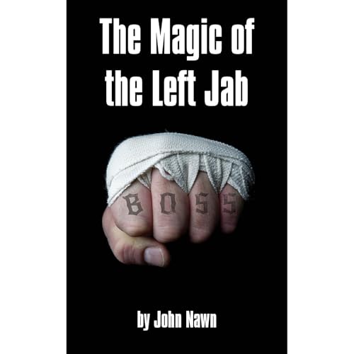 The Magic Of The Left Jab by John Nawn