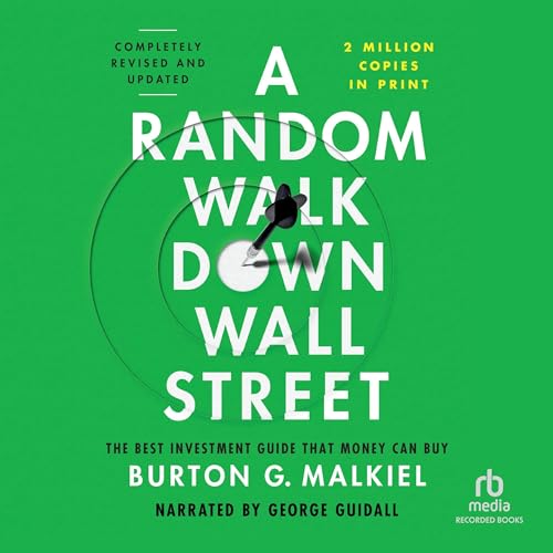 A Random Walk Down Wall Street (Completely Revised and Updated)