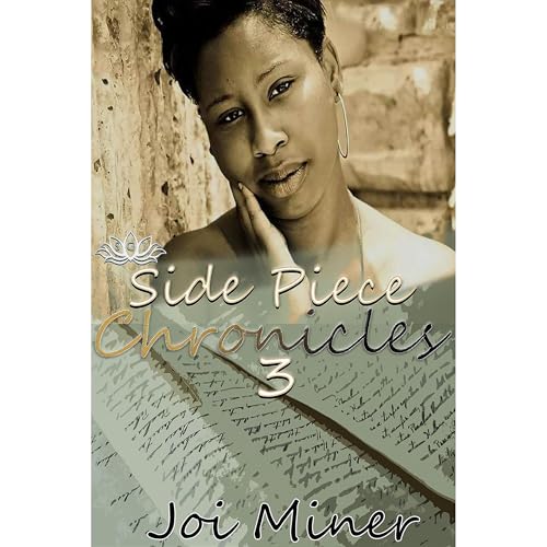 Side Piece Chronicles 3