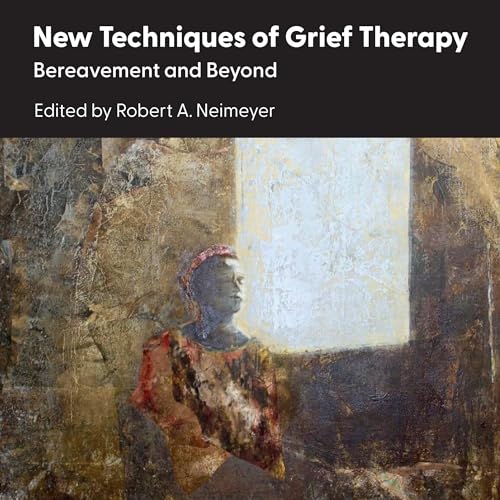 New Techniques of Grief Therapy