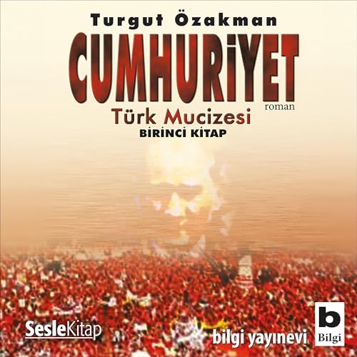 Cumhuriyet Türk Mucizesi