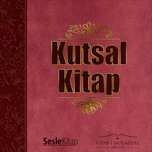 Kutsal Kitap (Tevrat, Zebur ve İncil'i içeren Kitabı Mukaddes)