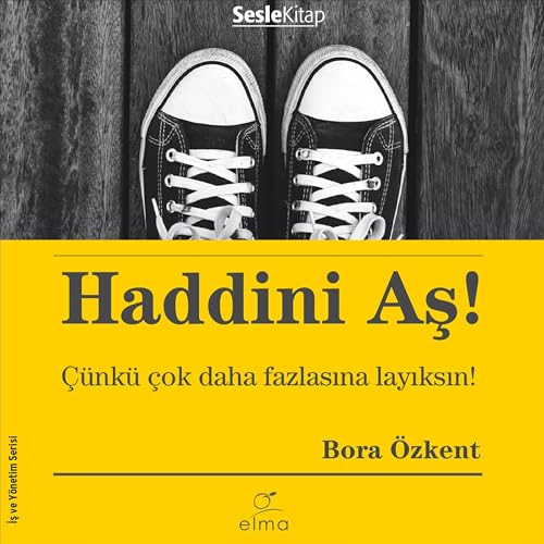 Haddini Aş! by Bora Özkent